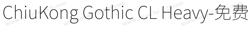 ChiuKong Gothic CL Heavy字体转换